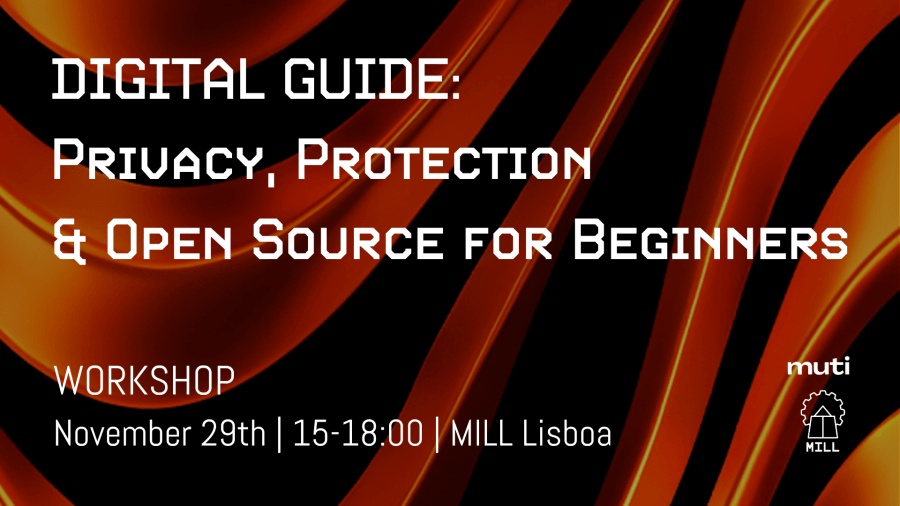 WORKSHOP: Digital Guide: Privacy, Protection & Open Source for Beginners