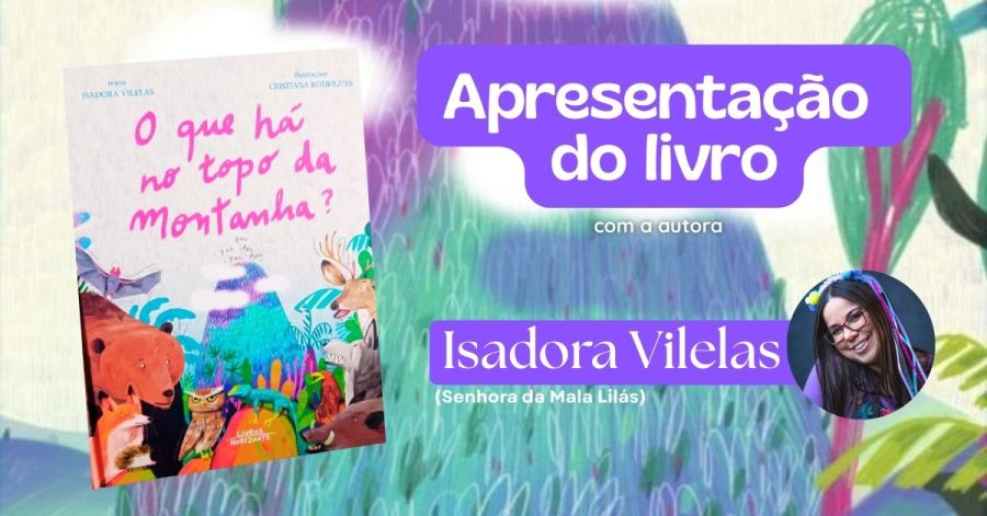 Apresentação do Livro 'O que há no topo da montanha?'