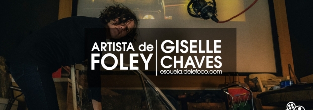 Intensivo de artista de foley. Giselle Chaves