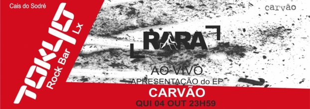 Concerto dos RARA - Rock Alternativo Português- Apresentação do EP 'Carvão'