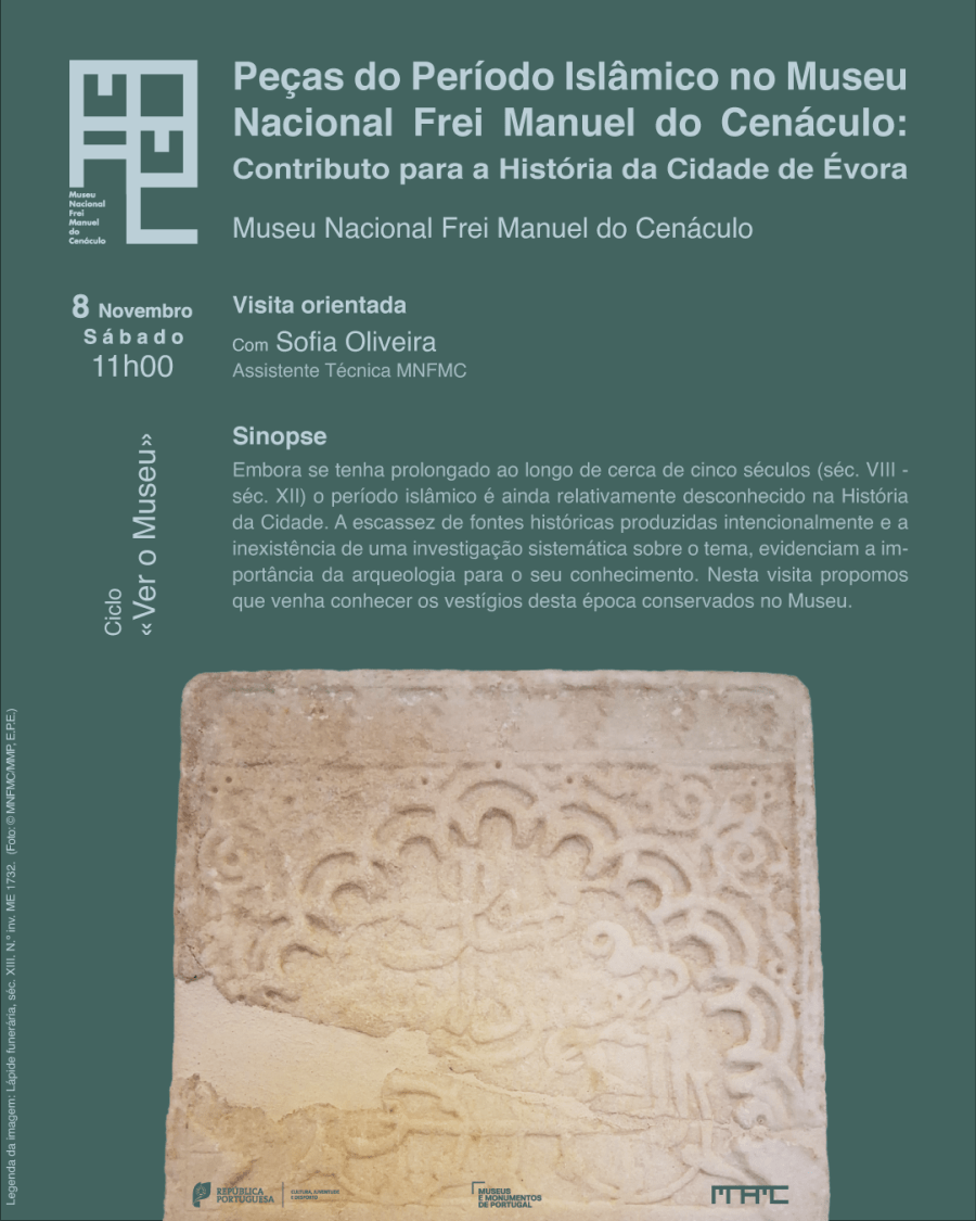 Visita guiada | Peças do Período Islâmico no Museu Nacional Frei Manuel do Cenáculo:contributo para a História da cidade de Évora | Ciclo «Ver o Museu» 