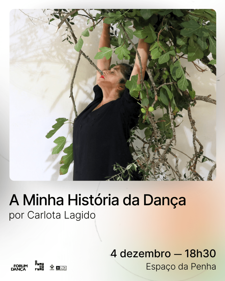 A Minha História da Dança | Carlota Lagido