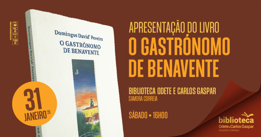 Apresentação do Livro “O Gastrónomo de Benavente”