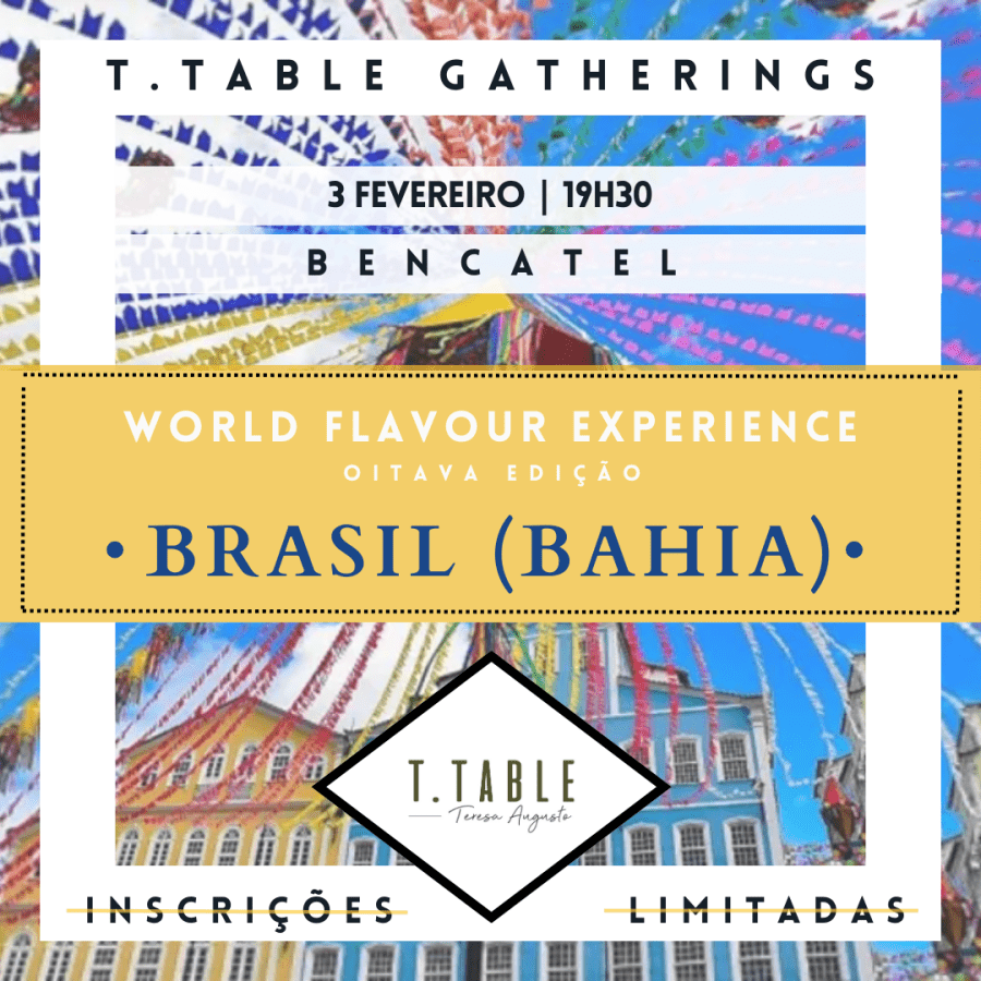 T.TABLE GATHERINGS | World Flavour Experience BRASIL (BAHIA)