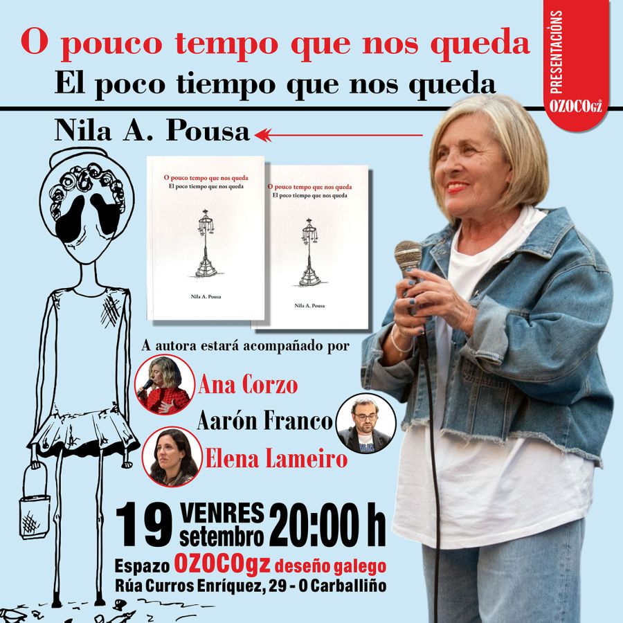 Presentación de O POUCO TEMPO QUE NOS QUEDA, Nila A. Pousa