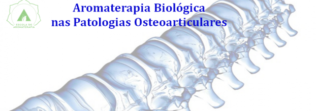 Aromaterapia Biológicas nas Patologias Osteoarticulares