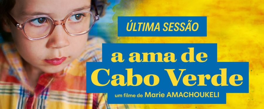 Sessão especial do filme A AMA DE CABO VERDE, de Marie Amachoukeli-Barsacq no Cinema Fernando Lopes