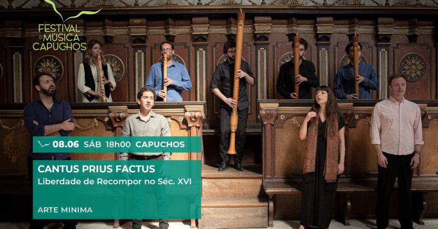 Cantus Prius Factus – Arte Minima – Ensemble Renascentista | Festival de Música dos Capuchos 2024