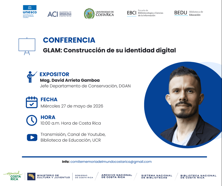 Conferencia 'GLAM: construcción de su identidad digital' por Mag. David Arrieta Gamboa
