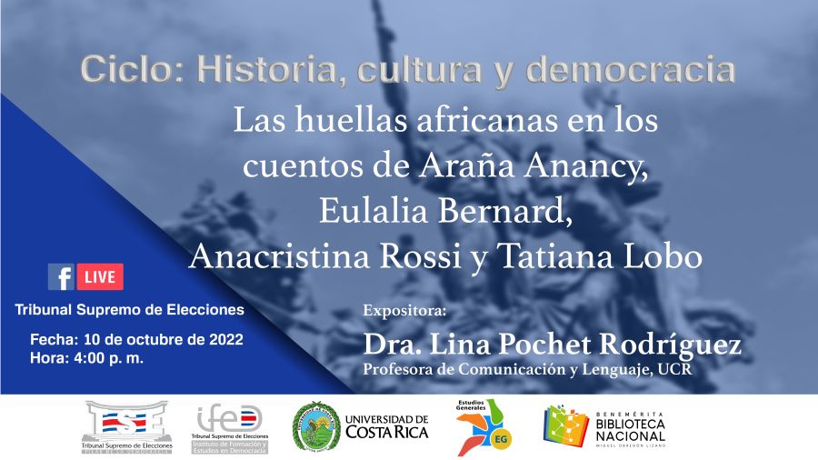 Conferencia. Las huellas africanas en los cuentos de Araña Anancy, Eulalia Bernard, Anacristina Rossi y Tatiana Lobo