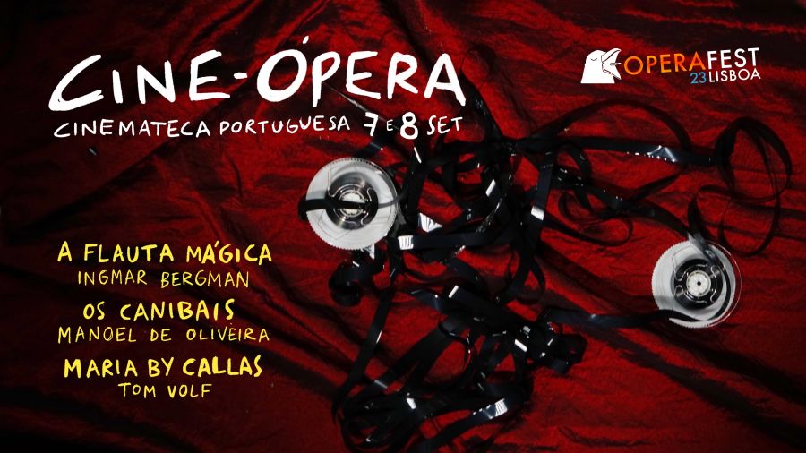 'OS CANIBAIS' de Manoel Oliveira | 8 SET às 19h00 | CINE-ÓPERA | OPERAFEST LISBOA 2023
