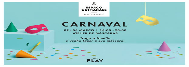 Espaço Guimarães brinca ao Carnaval