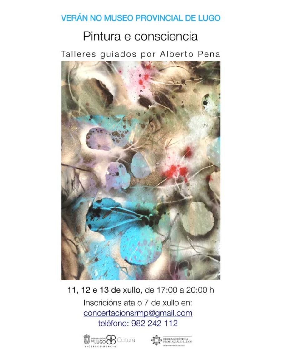 PINTURA E CONSCIENCIA Talleres guiados polo artista Alberto Pena