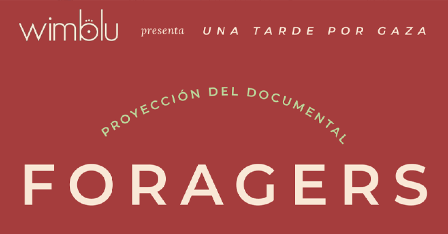 Una tarde por Gaza. Proyección del documental 'Foragers', Mercadito solidario y Talleres.