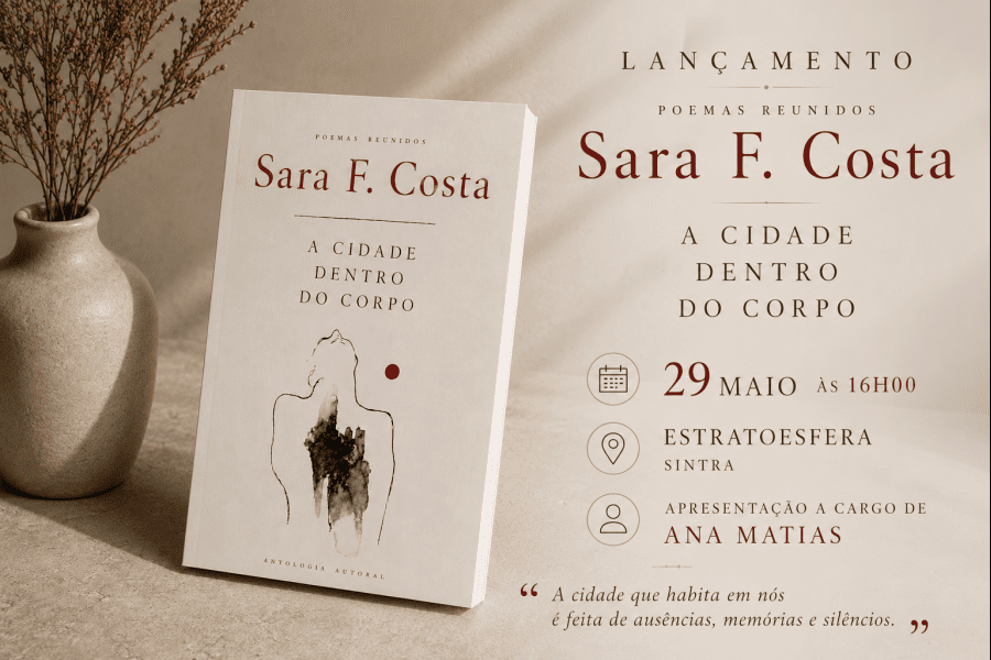 Apresentação do Livro “A Cidade dentro do Corpo” Antologia Autoral de Sara F. Costa