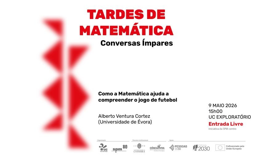 Tardes de Matemática - Como a matemática ajuda a compreender o jogo de futebol