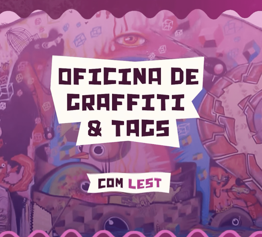 OFICINA DE GRAFFITI E TAGS com LEST 