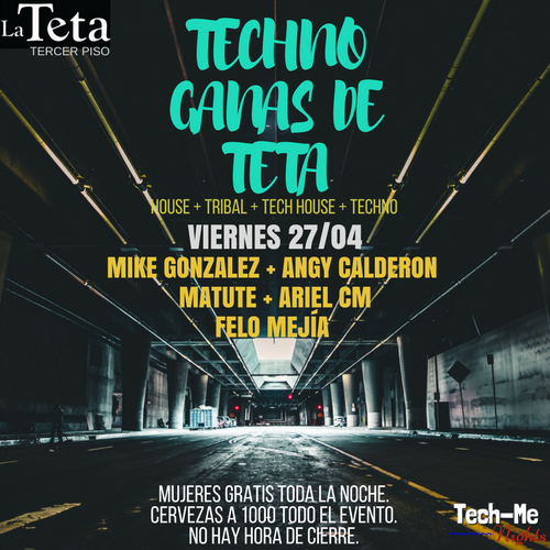 Techno Ganas de Teta. By Tech-Me Nights