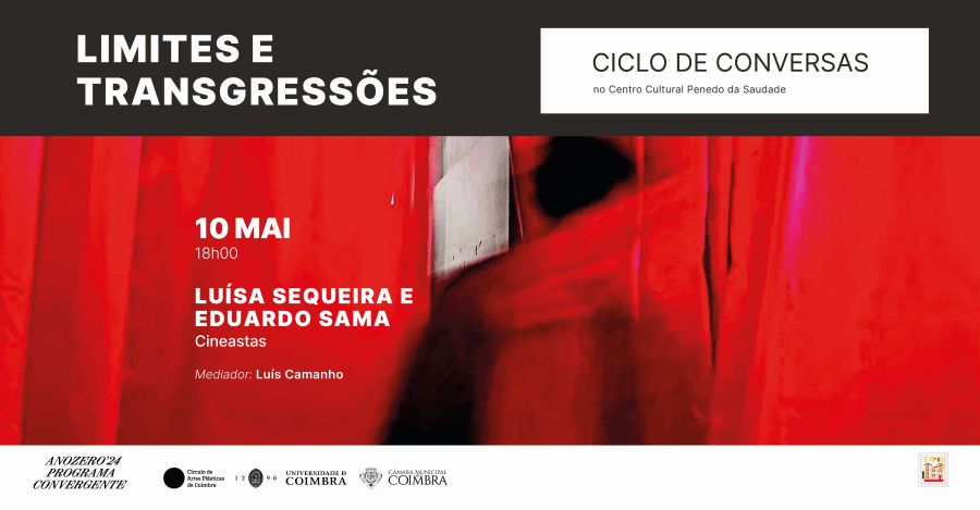  “Limites e Transgressões” com Luísa Sequeira e Eduardo Sama   