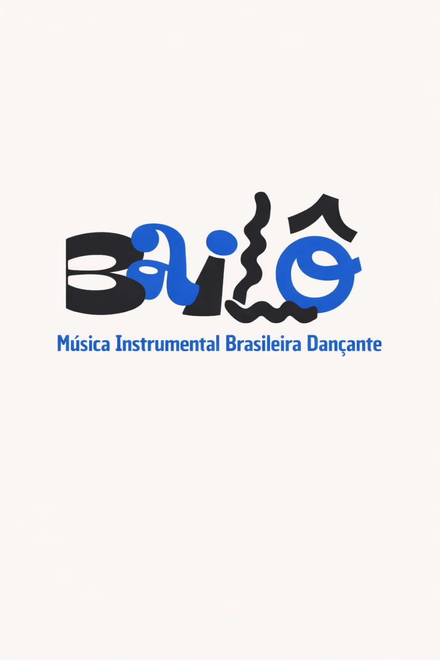 Bailô - Musica Brasileira Dançante