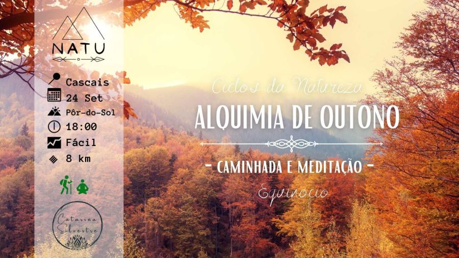 Alquimia de Outono - Caminhada e Meditação | Equinócio | Sintra 
