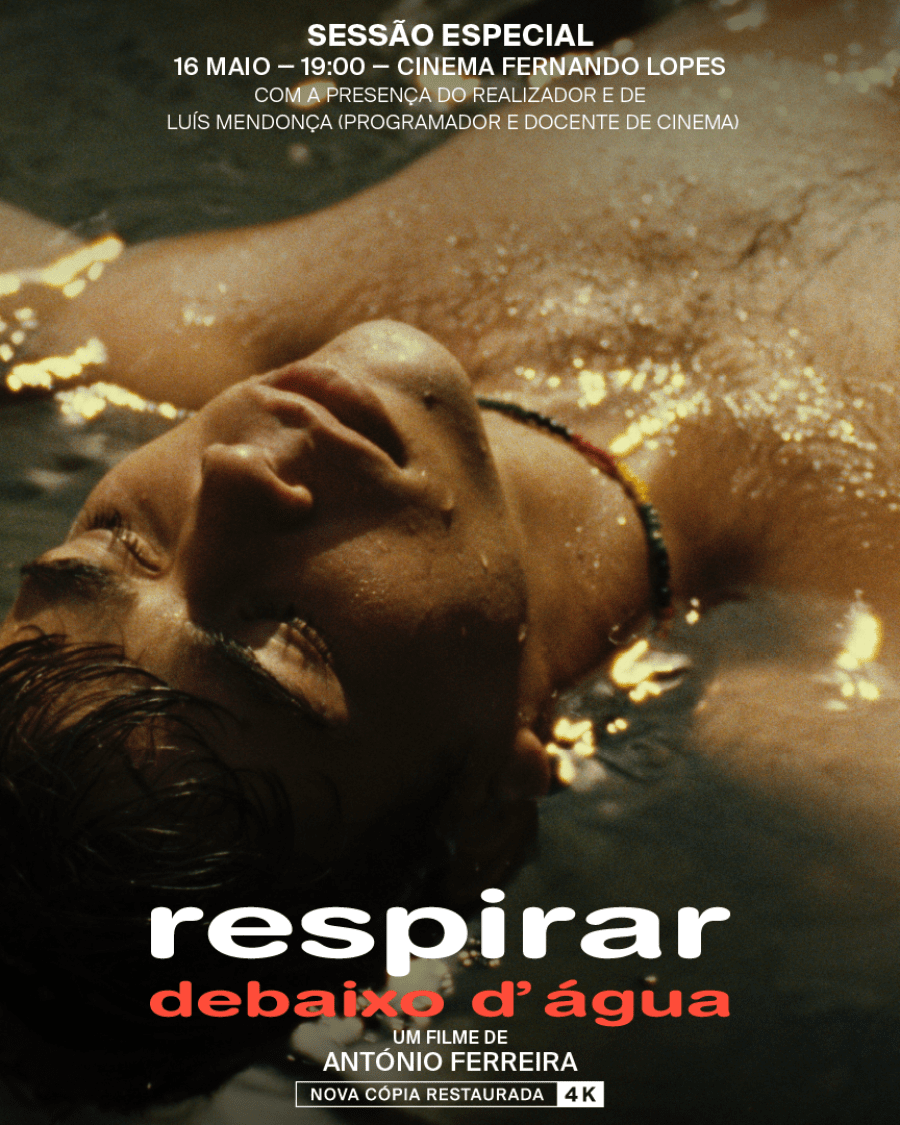 Sessão especial do filme RESPIRAR DEBAIXO 'ÁGUA, de António Ferreira, no Cinema Fernando Lopes