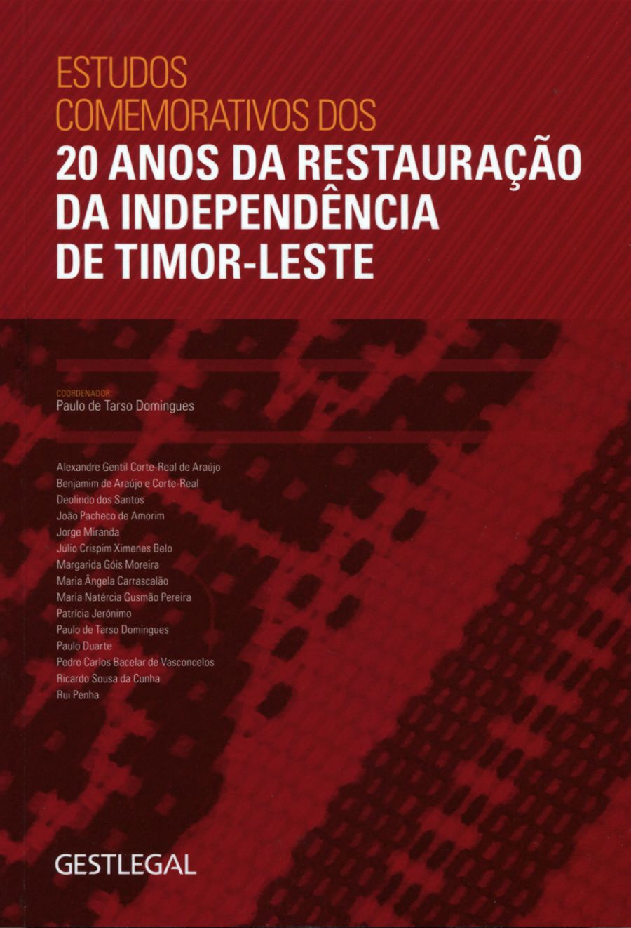 Estudos Comemorativos dos 20 Anos da Restauração da Independência de Timor-Leste