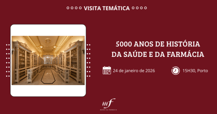 Visita Temática '5000 Anos de História da Saúde e da Farmácia'