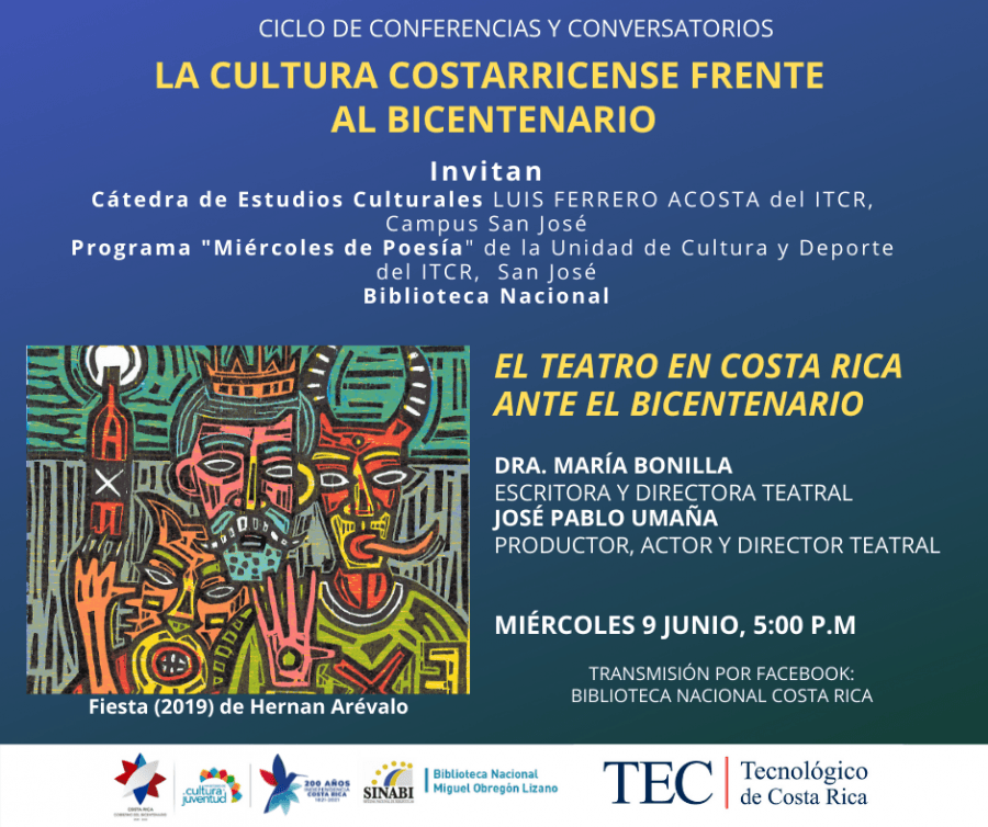 Conferencia. El teatro en Costa Rica ante el Bicentenario. Ciclo La Cultura Costarricense frente al Bicentenario