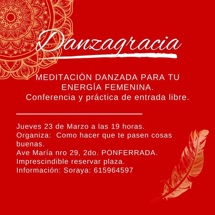MEDITACIÓN DANZADA ,CHARLA Y CONFERENCIA DE ENTRADA LIBRE