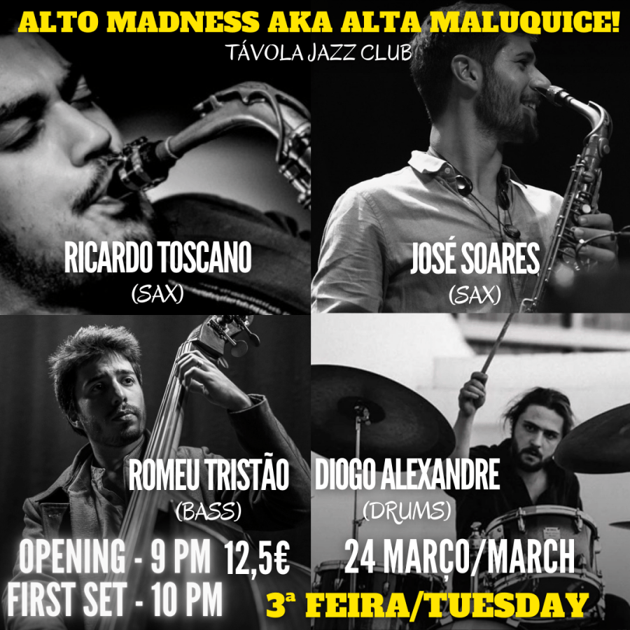 Alto Madness aka Alta Maluquice! - Live Jazz no Távola Jazz Club