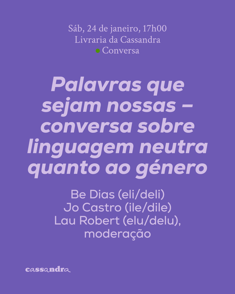 'Palavras que sejam nossas' - conversa sobre linguagem neutra quanto ao género