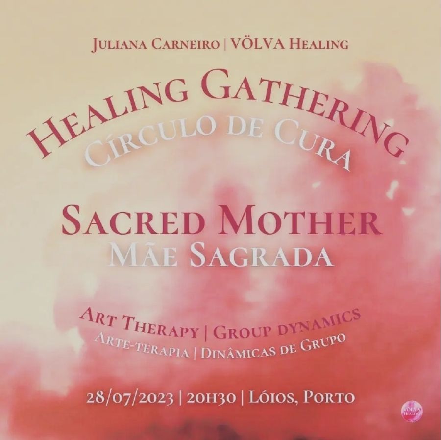 Círculo de Cura - Mãe Sagrada | Healing Gathering - Sacred Mother