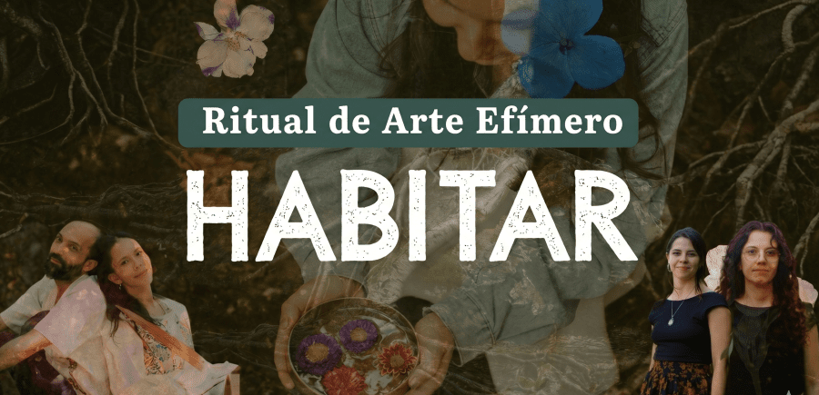 Habitarnos - Ritual de Arte Efímero