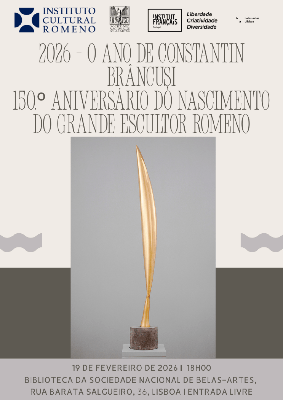 2026 – O Ano de Constantin Brâncuși 150.º aniversário do nascimento do grande escultor romeno
