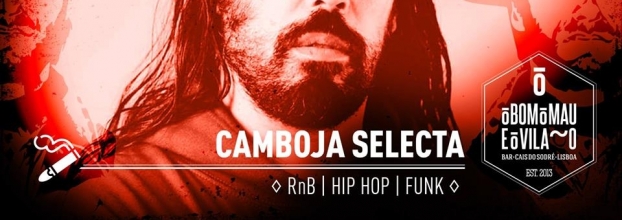 Camboja Selecta | RnB * Hip Hop * Funk