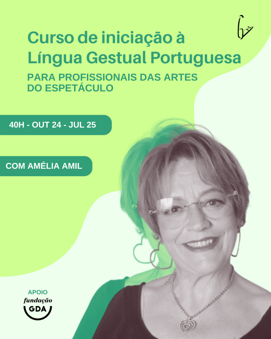 Curso de Língua Gestual Portuguesa para Profissionais das Artes do Espetáculo