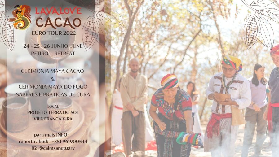 Cerimonia de Cacao Maya, Cerimonia de Fogo Maia e Curas tradicionais
