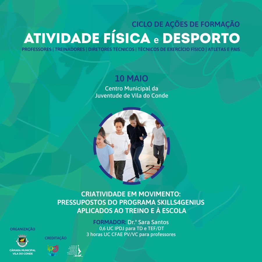 Ação de Formação “CriAtividade em Movimento: pressupostos do programa Skills4Genius aplicados ao treino e à escola.”