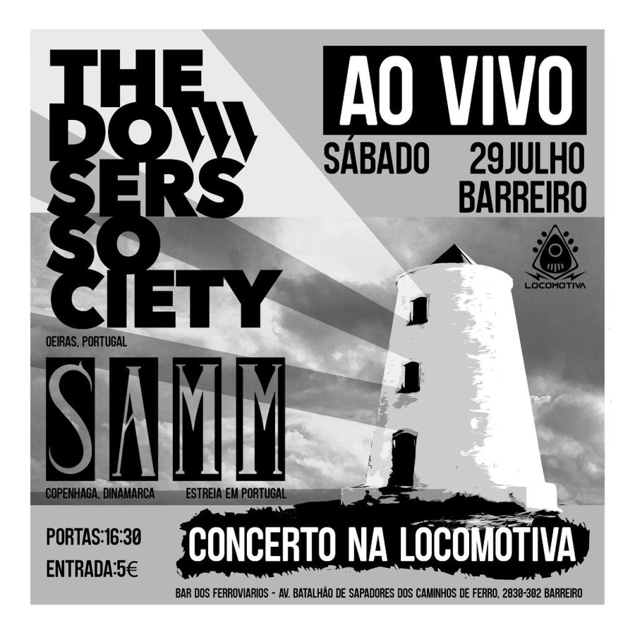 The Dowsers Society & SAMM @ Locomotiva 