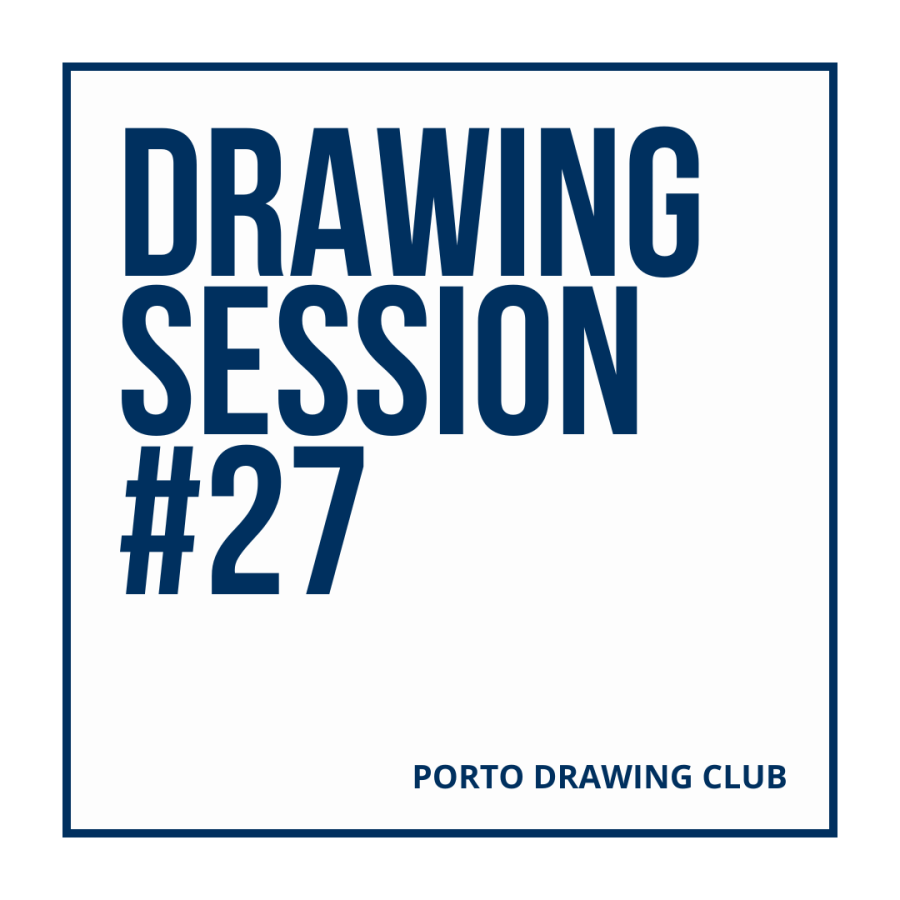 Sessão de Desenho | Drawing Session #27