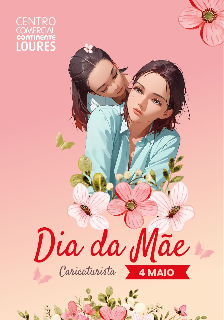 CENTRO COMERCIAL LOURES CELEBRA DIA DA MÃE COM MIMO ESPECIAL