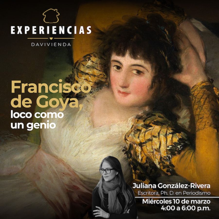Francisco Goya. Experiencias Davivienda