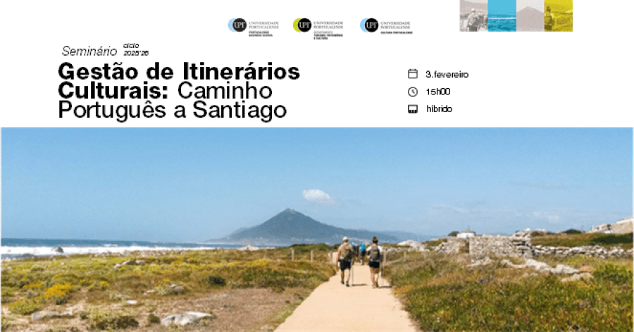 Seminário 'Gestão de Itinerários Culturais: Caminho Português a Santiago'