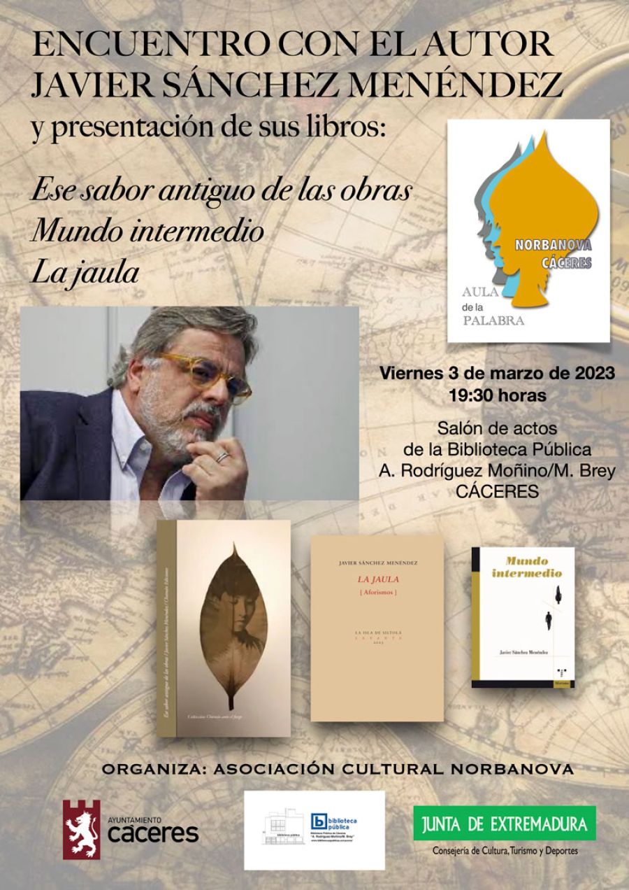 Presentación de los libros 'MUNDO INTERMEDIO' y 'ESE SABOR ANTIGUO DE LAS OBRAS' de Javier Sánchez Méndez