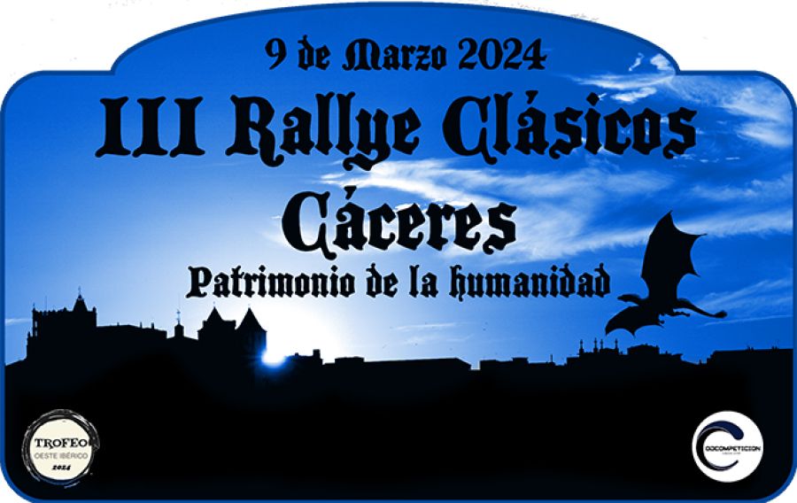 III RALLYE CLÁSICOS CÁCERES PATRIMONIO DE LA HUMANIDAD