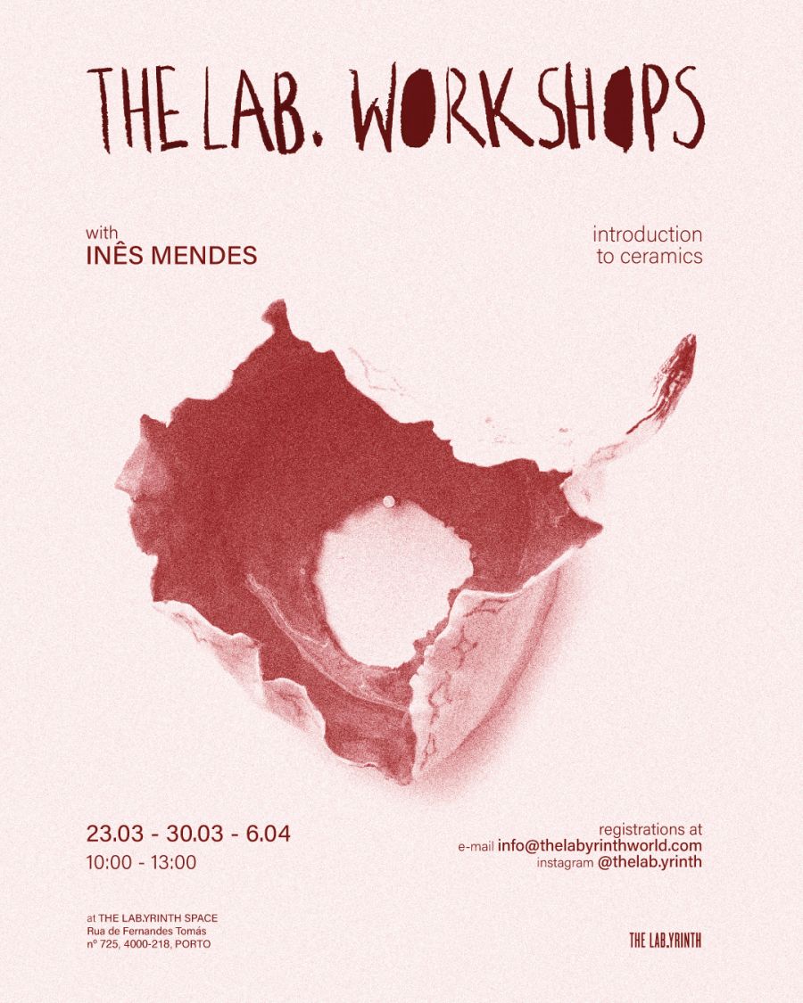 THE LAB.WORKSHOPS #01 - INTRODUCTION TO CERAMICS W/ INÊS MENDES