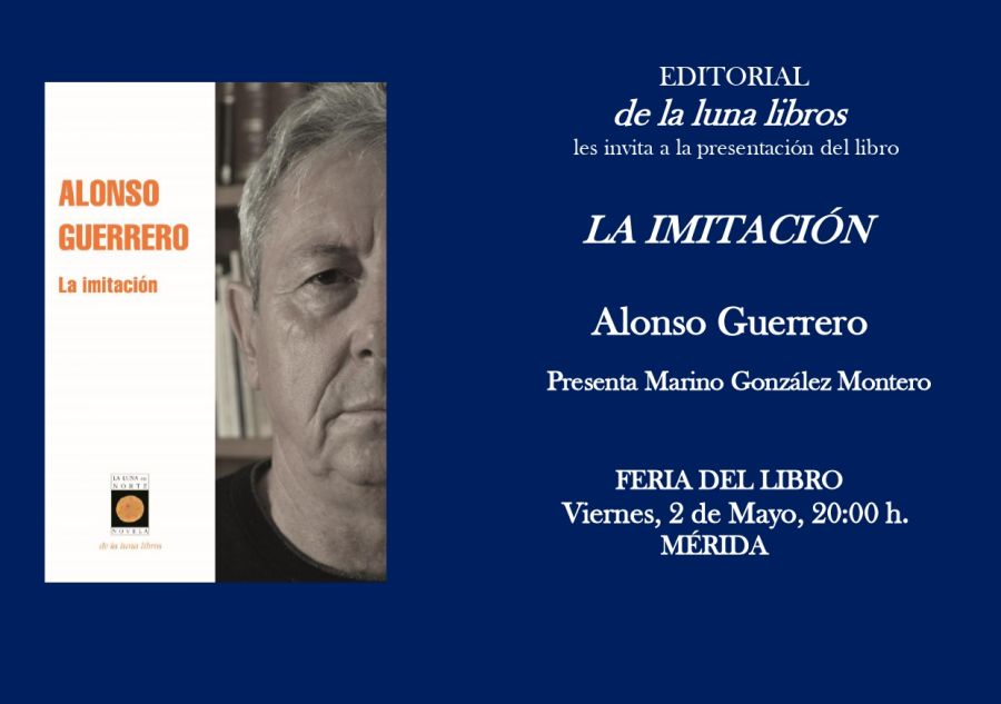 Presentación en la Feria del Libro de Mérida de la novela La imitación de Alonso Guerrero