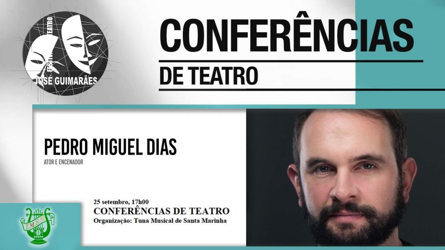 Conferências de Teatro - Pedro Miguel Dias