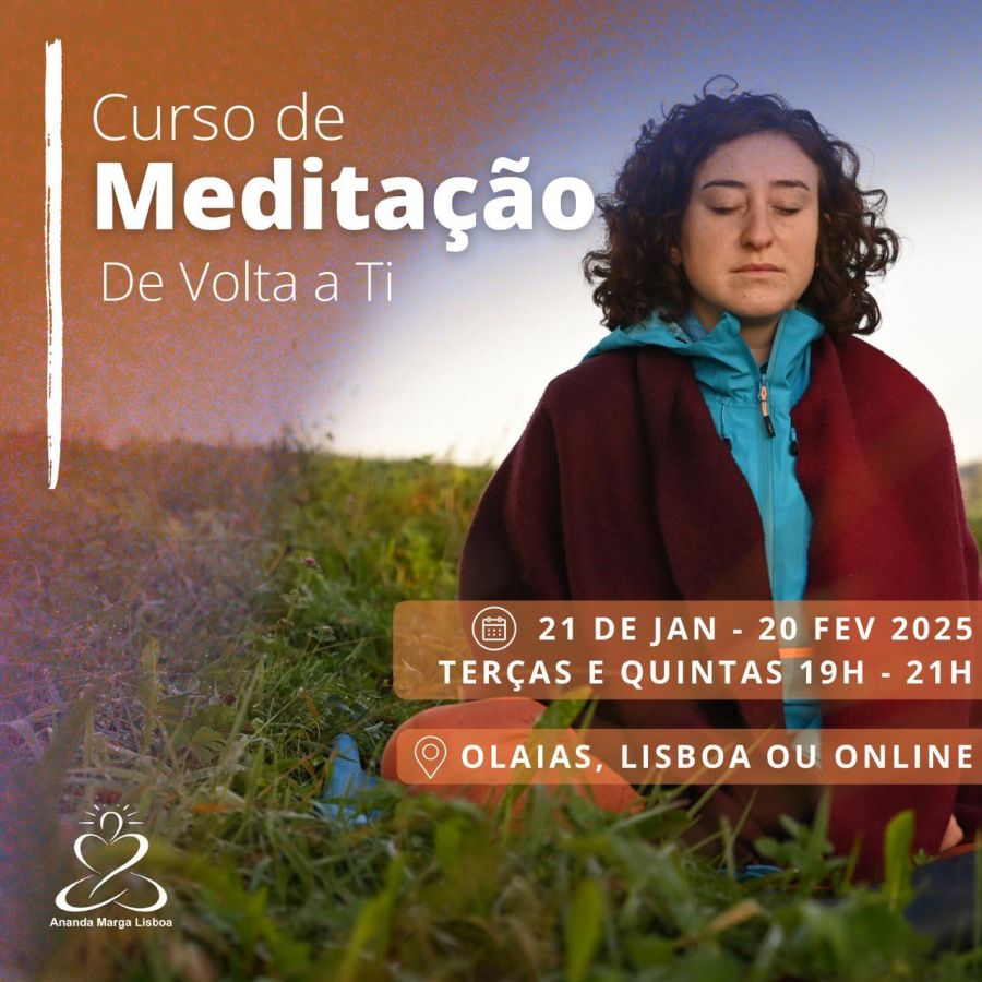 Curso de Meditação, DE VOLTA A TI – Janeiro e Fevereiro 2025 (presencial ou online)